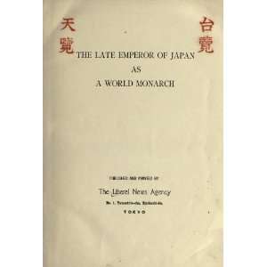  The Late Emperor Of Japan As A World Monarch Kotaro Mochizuki Books