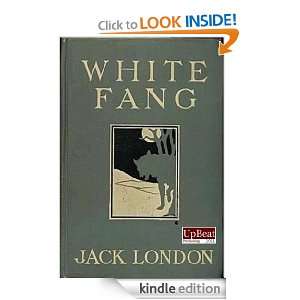 White Fang, Jack London (Annotated) Jack London, Sandra Houge  