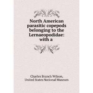   with a . United States National Museum Charles Branch Wilson Books