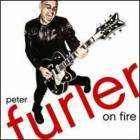PETER FURLER  ON FIRE (NEW & SEALED CD) NEWSBOYS