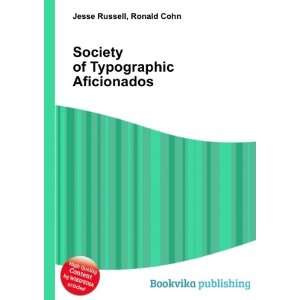   Society of Typographic Aficionados Ronald Cohn Jesse Russell Books