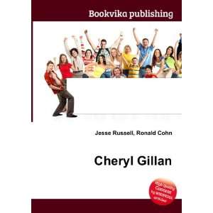  Cheryl Gillan Ronald Cohn Jesse Russell Books