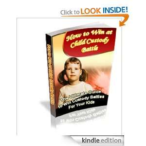 How to Win at Child Custody Battle Paul Toothill  Kindle 