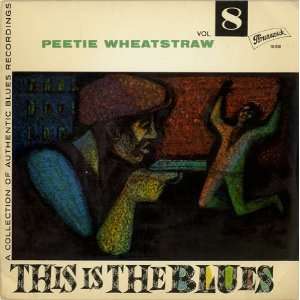  This Is The Blues Vol.8 EP Peetie Wheatstraw Music