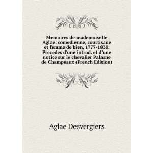  Memoires de mademoiselle Aglae; comedienne, courtisane et 