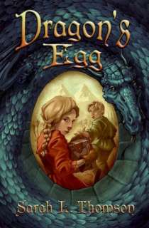   Dragons Egg by Sarah L. Thomson, HarperCollins 