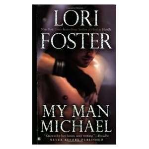  My Man Michael (9780425226292) Lori Foster Books