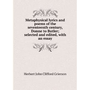   and edited, with an essay Herbert John Clifford Grierson Books