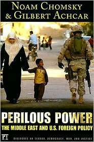 Perilous Power The Middle East and U.S. Foreign Policy Dialogues on 