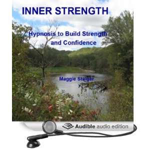  Inner Strength Hypnosis to Build Strength and Confidence 