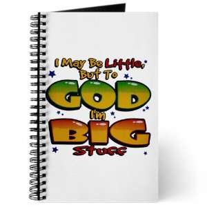  Journal (Diary) with I May Be Little but to God Im Big 