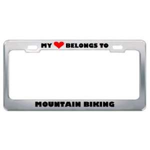 My Heart Belongs To Mountain Biking Hobby Sport Metal License Plate 