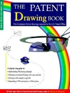 Patent Drawing Book How to Prepare Formal Drawings Required by the U 