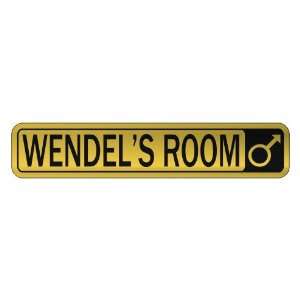   WENDEL S ROOM  STREET SIGN NAME