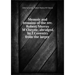   from the larger . Robert Murray M Cheyne John Coventry  Books