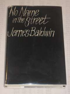 James Baldwin NO NAME IN THE STREET 1972 HC DJ  