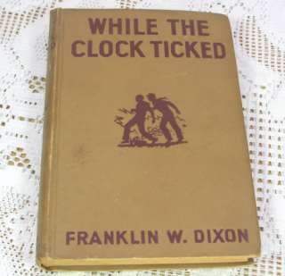 While The Clock Ticked 1932 HC Franklin Dixon Mystery  