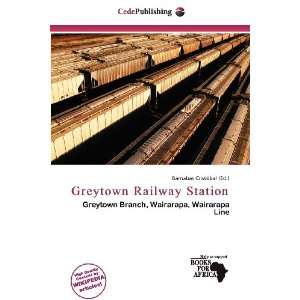   Greytown Railway Station (9786136835716) Barnabas Cristóbal Books