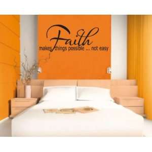 Faith makes things possible  not easyvinyl Decal Wall Sticker 