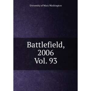  Battlefield, 2006. Vol. 93 University of Mary Washington Books
