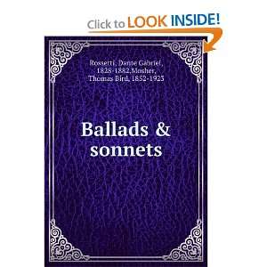  Ballads & sonnets Dante Gabriel, 1828 1882,Mosher, Thomas 