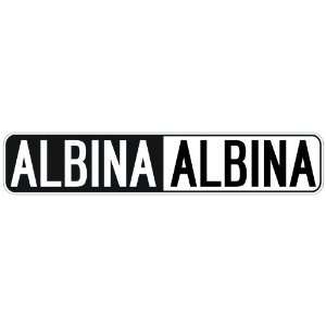   NEGATIVE ALBINA  STREET SIGN