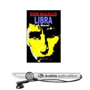    Libra (Audible Audio Edition) Don DeLillo, Michael Prichard Books