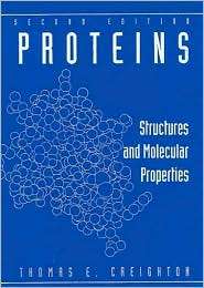Proteins Structures and Molecular Properties, (071677030X), Thomas E 