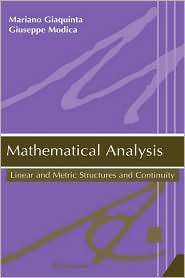 Mathematical Analysis Linear and Metric Structures and Continuity 