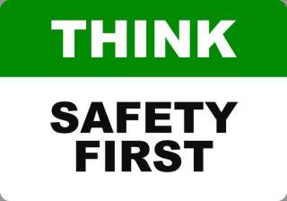 THINK SAFETY FIRST 7x10 Metal Safety Signs  