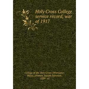  Holy Cross College service record, war of 1917. Mass 
