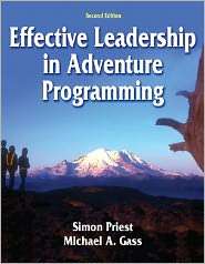 Effective Leadership in Adventure Programming   2nd Edition 
