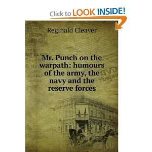  Mr. Punch on the warpath humours of the army, the navy 