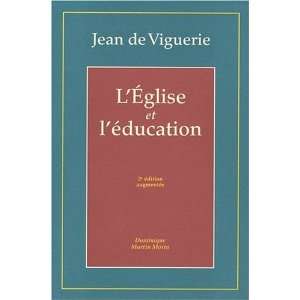   et léducation (2e édition) (9782856523155) Jean de Viguerie Books