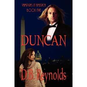  Duncan [Paperback] D. B. Reynolds Books