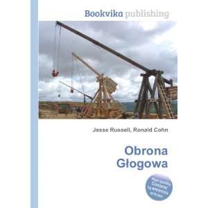  Obrona GÅogowa Ronald Cohn Jesse Russell Books