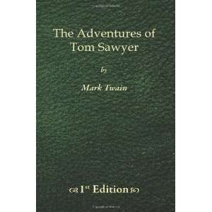   Adventures of Tom Sawyer   1st Edition [Paperback] Mark Twain Books