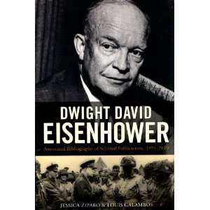  Dwight David Eisenhower An Annotated Bibliography of 