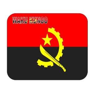  Angola, Waku Kungo Mouse Pad 