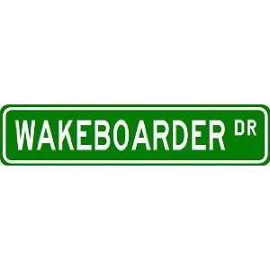  WAKEBOARDER Street Sign ~ Custom Aluminum Street Signs 