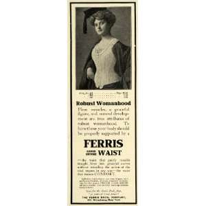  1908 Ad Ferris Good Sense Waist Corset Robust Womanhood 