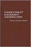 Chinese Conflict Management and Resolution, (1567506437), Guo Ming 