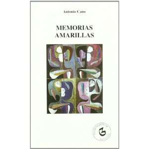  Memorias amarillas. (9788480930949) Antonio.  CANO Books