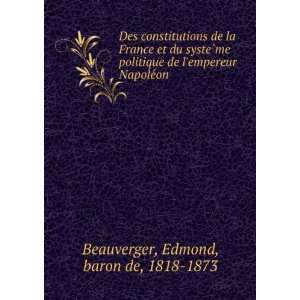   empereur NapoleÌon Edmond, baron de, 1818 1873 Beauverger Books
