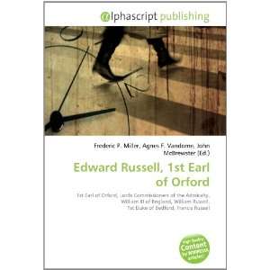  Edward Russell, 1st Earl of Orford (9786133826588) Books