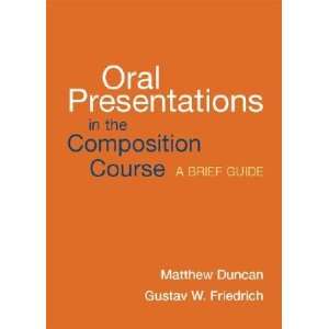 Oral Presentations in the Composition Course A Brief Guide   [ORAL 