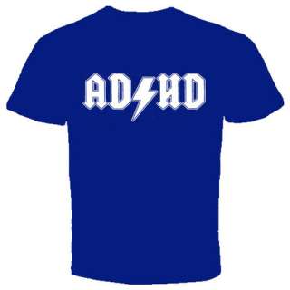 ADHD T SHIRT Rock and Roll Punk Funny Parody New Tee  