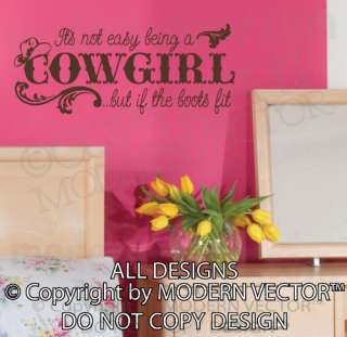 ITS NOT EASY BEING A COWGIRL Quote Vinyl Wall Decal Girls Country 