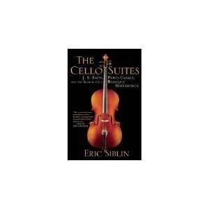  by Eric Siblin The Cello Suites  N/A  Books