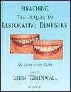 Bleaching Techniques in Restorative Dentistry, (1853177725), Linda 